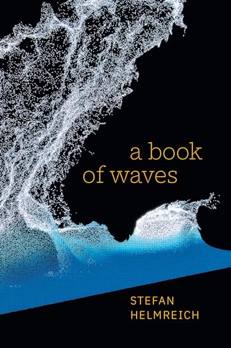 A Book of Waves (Lewis Henry Morgan Lectures) von Duke University Press